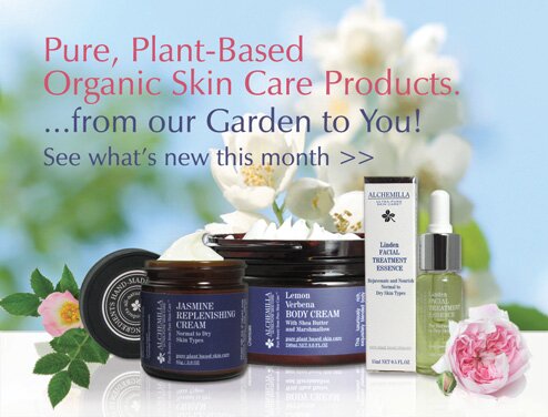 Pure, Plant-Based Organic Skin Care Products. ...from our Garden to You! New Products - Save 20% >>